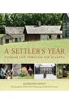 A Settler's Year: Pioneer Life Through the Seasons