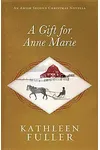 A Gift for Anne Marie