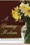 A Daring Return