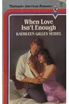 When Love Isn't Enough