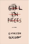 Girl in Pieces