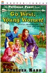 Go West, Young Women!