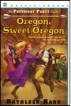 Oregon, Sweet Oregon