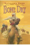 Bone Dry