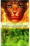 Born for Adventure