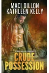 Crude Possession