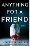 Anything for a Friend