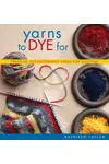 Yarns to Dye For