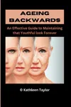 Ageing Backwards