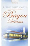 Bayou Dreams