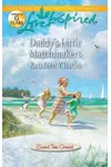 Daddy's Little Matchmakers