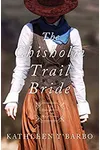 The Chisholm Trail Bride