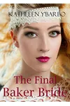 The Final Baker Bride