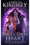 To Bind a Dark Heart