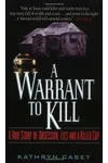 A Warrant to Kill