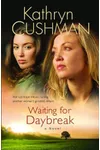 Waiting for Daybreak
