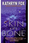 Skin and Bone