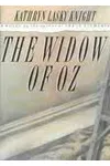 The Widow of Oz (As: Kathryn Lasky Knight)