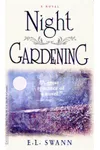 Night Gardening (As: E.L. Swann)