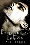 Reapers and Roses
