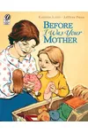 Before I Was Your Mother