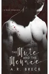 The Mute and the Menace