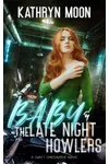 Baby & the Late Night Howlers