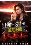Faith & the Dead End Devils