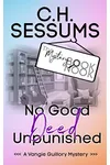 No Good Deed Unpunished