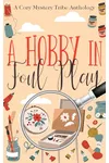 A Hobby In Foul Play