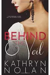 Behind the Veil