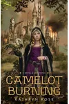 Camelot Burning