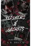 Slashers & Secrets