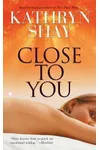 Close to You
