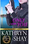 Only With You
