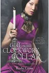 The Girl in the Clockwork Collar