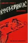I Dreamt I Was a Nymphomaniac