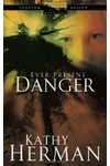 Ever Present Danger