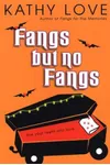 Fangs But No Fangs