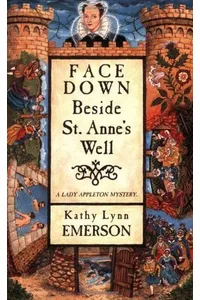 Face Down Beside St. Anne's Well