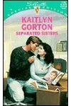 Separated Sisters / Family Lies