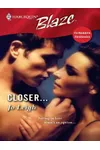 Closer...