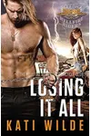 Losing It All