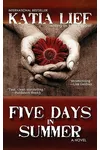 Five Days in Summer / Five Days to Die (As:Kate Pepper)