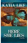 Here She Lies (As:Kate Pepper)