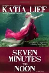 Seven Minutes to Noon (As:Kate Pepper)