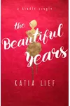 The Beautiful Years