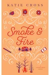 Smoke and Fire