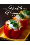 The Health and Happiness Cookbook
