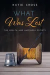 What Was Lost